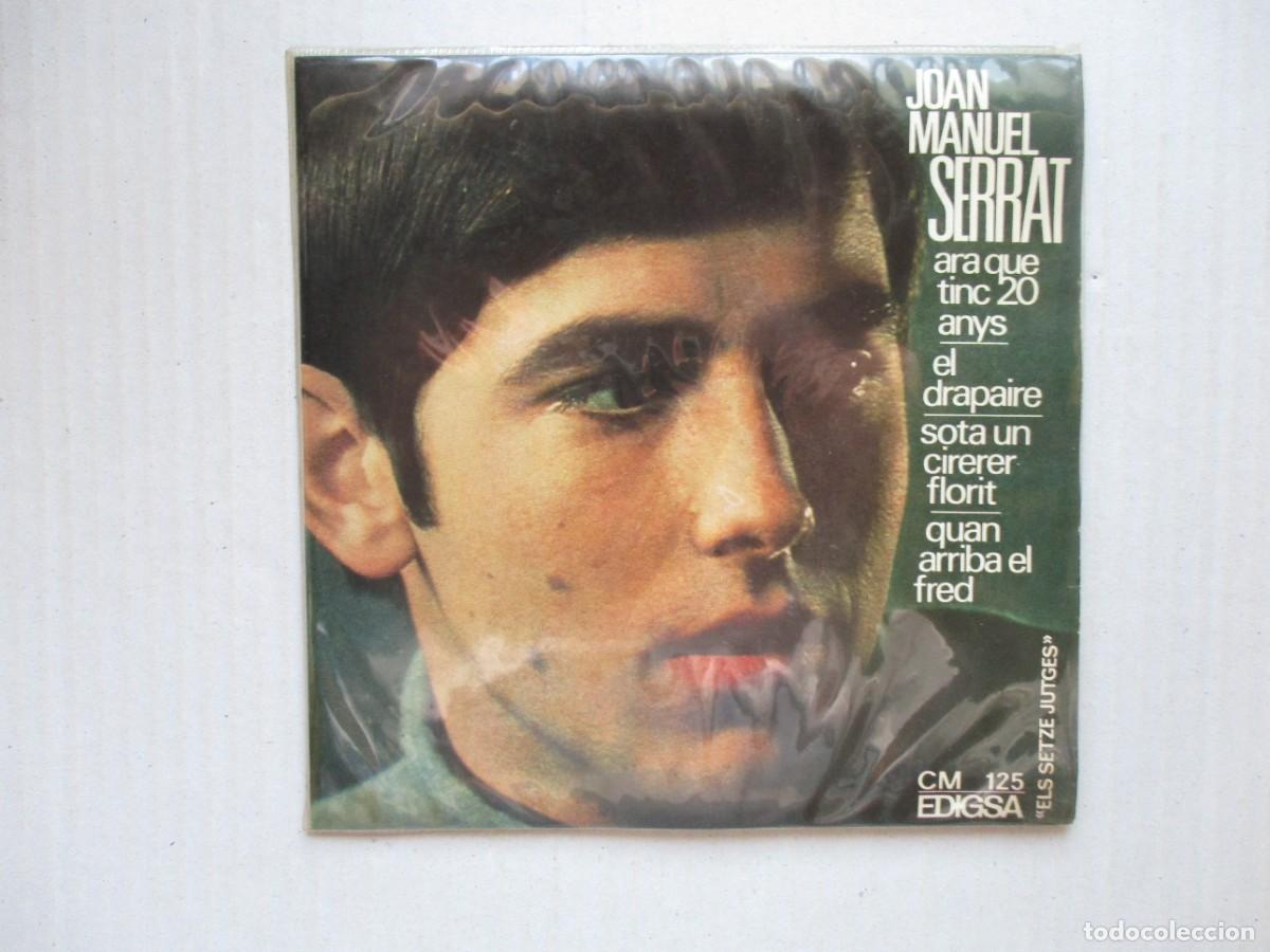 Discos de vinilo: DISCO SINGLE , JOAN MANUEL SERRAT , ARA QUE TINS 20 ANYS , BUEN ESTADO , VER FOTOS