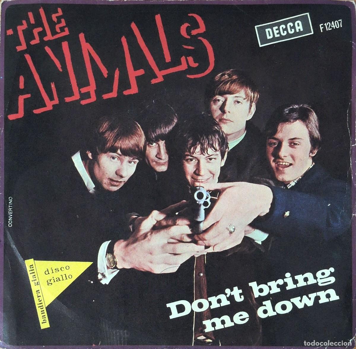 Discos de vinilo: THE ANIMALS - Don't Bring Me Down (1966) 7&rdquo; DECCA | Rara Prima Stampa Italiana |Copertina Pistola EX