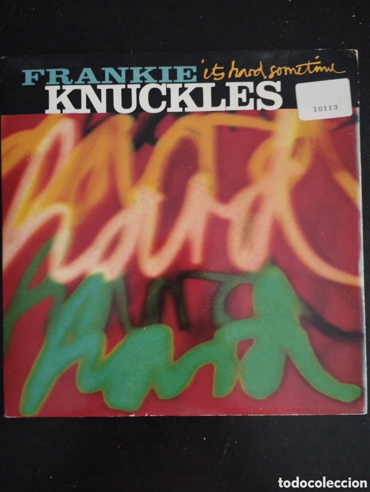 Discos de vinilo: Frankie Knuckles &ndash; It's Hard Sometime. 1991. UK. Vinilo, 7&rdquo;, 45 RPM. Virgin America &ndash; VUS 52