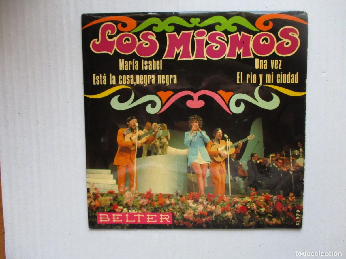 Discos de vinilo: DISCO SINGLE , LOS MISMOS , MARIA ISABEL Y OTRAS , BUEN ESTADO , VER FOTOS