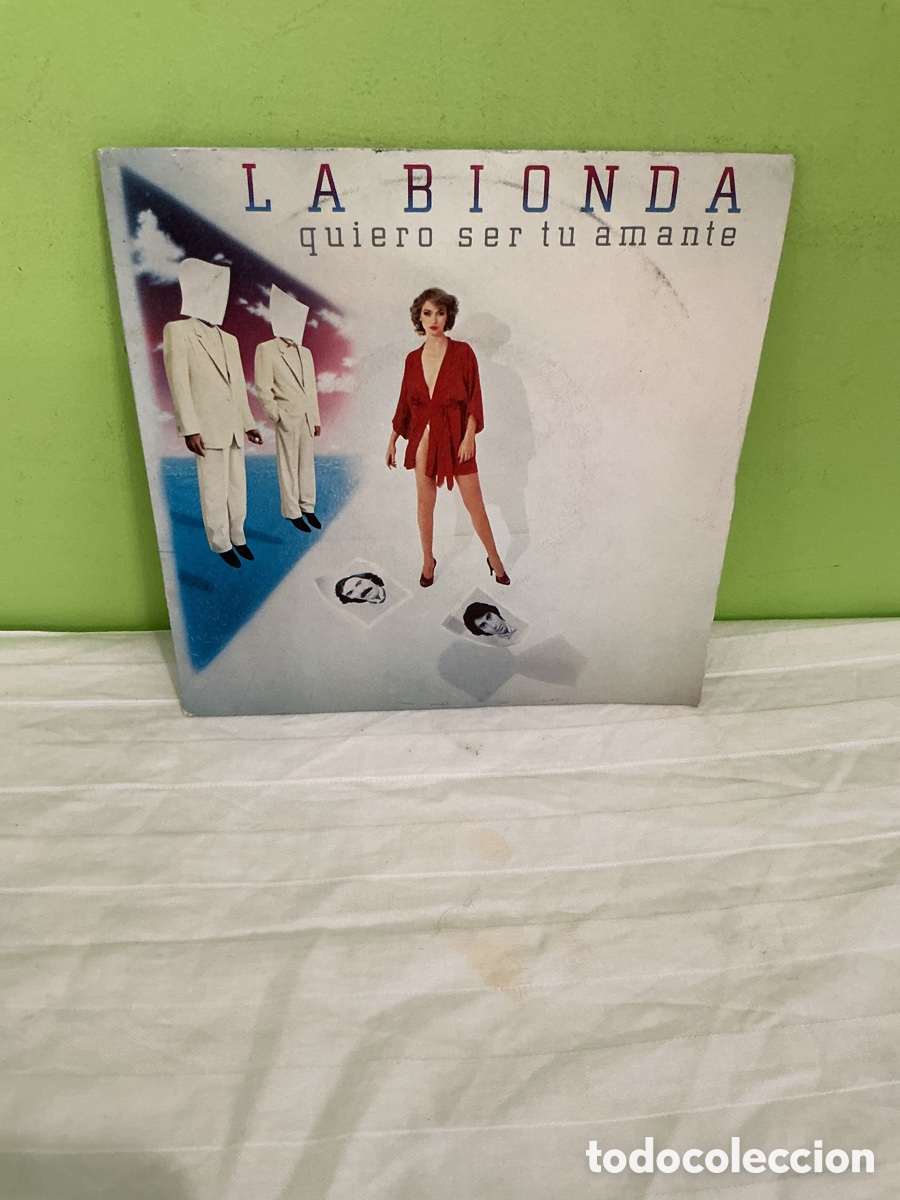 Discos de vinilo: LA BIONDA &ndash; QUIERO SER TU AMANTE &ndash; SINGLE VINILO 1981