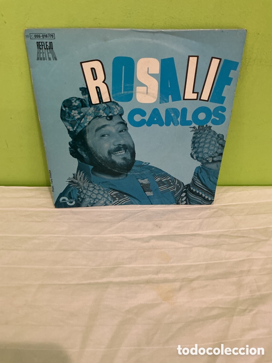Discos de vinilo: CARLOS &ndash; ROSALIE &ndash; SINGLE VINILO 1979