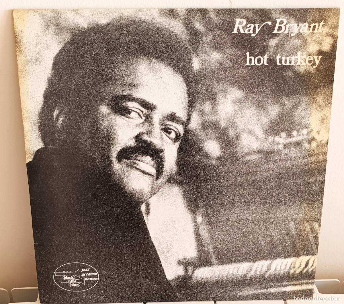 Disques de vinyle: RAY BRYANT - HOT TURKEY BLACK AND BLUE EDIC. FRANCESA - 1975
