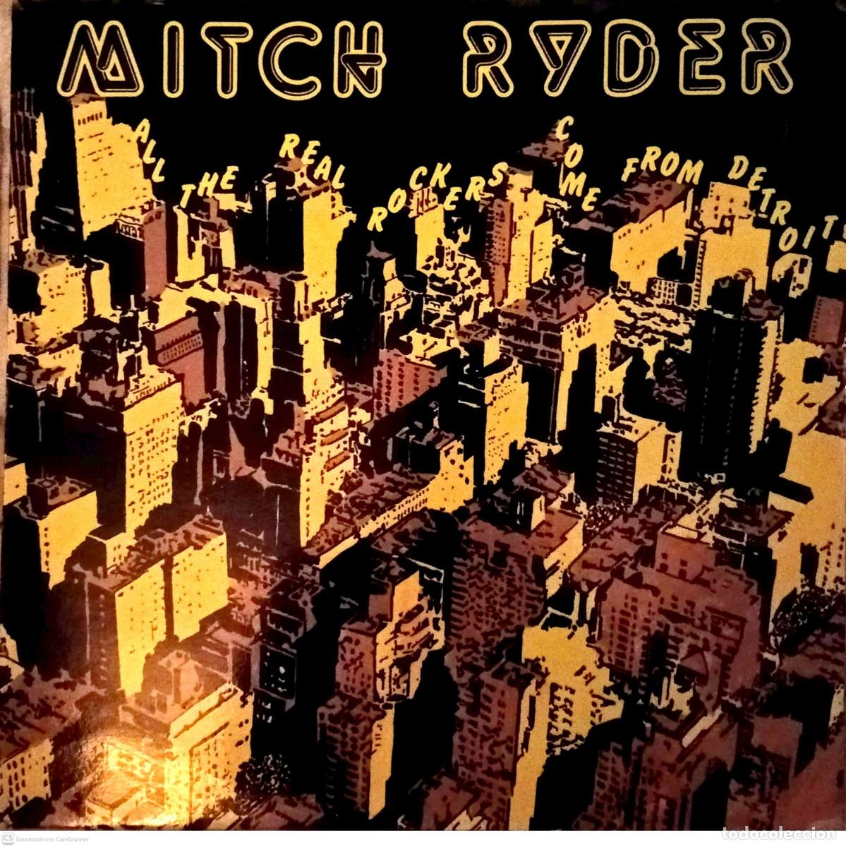 Discos de vinilo: Mitch Ryder &ndash; All The Real Rockers Come From Detroit
