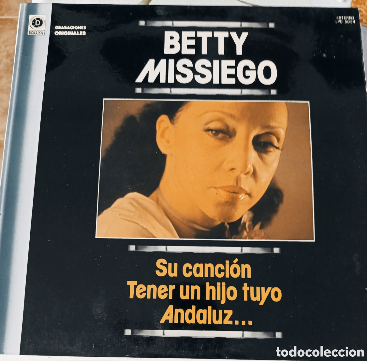 Discos de vinilo: Betty Missiego Lp sello Discosa editado en Espa&ntilde;a a&ntilde;o 1982, Eurovisi&oacute;n Su canci&oacute;n.