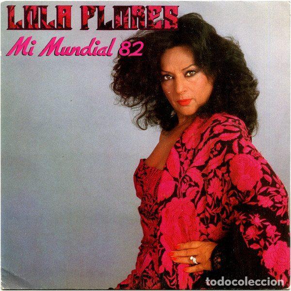 Discos de vinilo: Lola Flores &ndash; Mi Mundial 82 (Vinyl, CBS CBS A-2445)