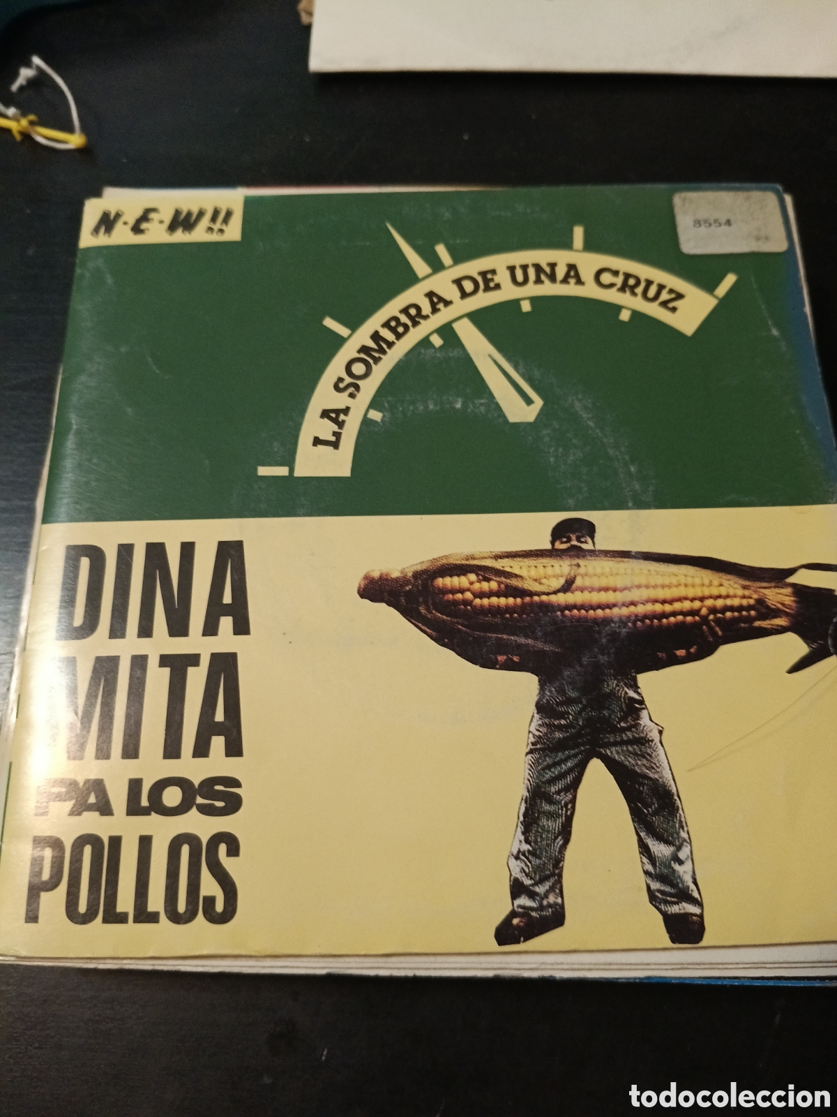 Discos de vinilo: Dinamita Pa Los Pollos &ndash; La Sombra De Una Cruz. Vinilo 7&rdquo; single 1990 Espa&ntilde;a
