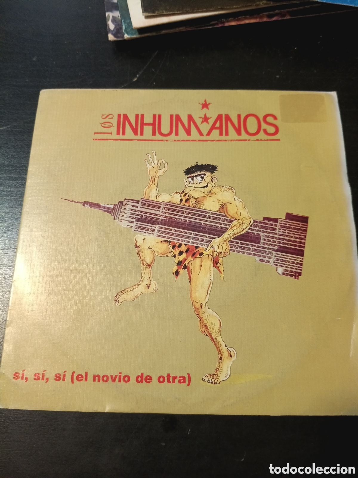 Discos de vinilo: Los Inhumanos &ndash; S&iacute;, S&iacute;, S&iacute; (El Novio De Otra). Vinilo 7&rdquo; single promo 1990 Espa&ntilde;a
