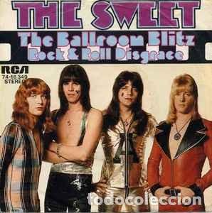 Discos de vinilo: The Sweet - The Ballroom Blitz (7&rdquo;, Single) Label:RCA Victor, RCA Cat#: 74-16 349