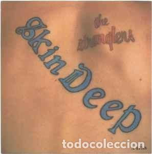 Discos de vinilo: The Stranglers - Skin Deep (7&rdquo;, Single) Label:Epic Cat#: A 4738