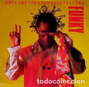 Discos de vinilo: Eric And The Good Good Feeling - Funky (12&rdquo;) Label:Equinox Phonographic Recordings Cat#: 12 EQN 2