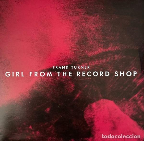 Discos de vinilo: FRANK TURNER - GIRL FROM THE RECORD SHOP &middot; 7&rdquo; SINGLE &middot; RSD 2024 &middot; new & sealed