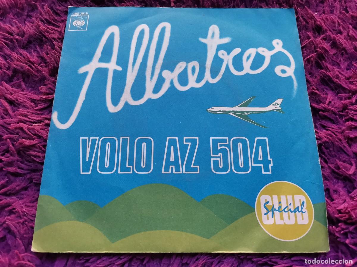 Discos de vinilo: Albatros &ndash; Volo AZ 504 Vinilo 7&rdquo; Single 1976 France CBS 3919