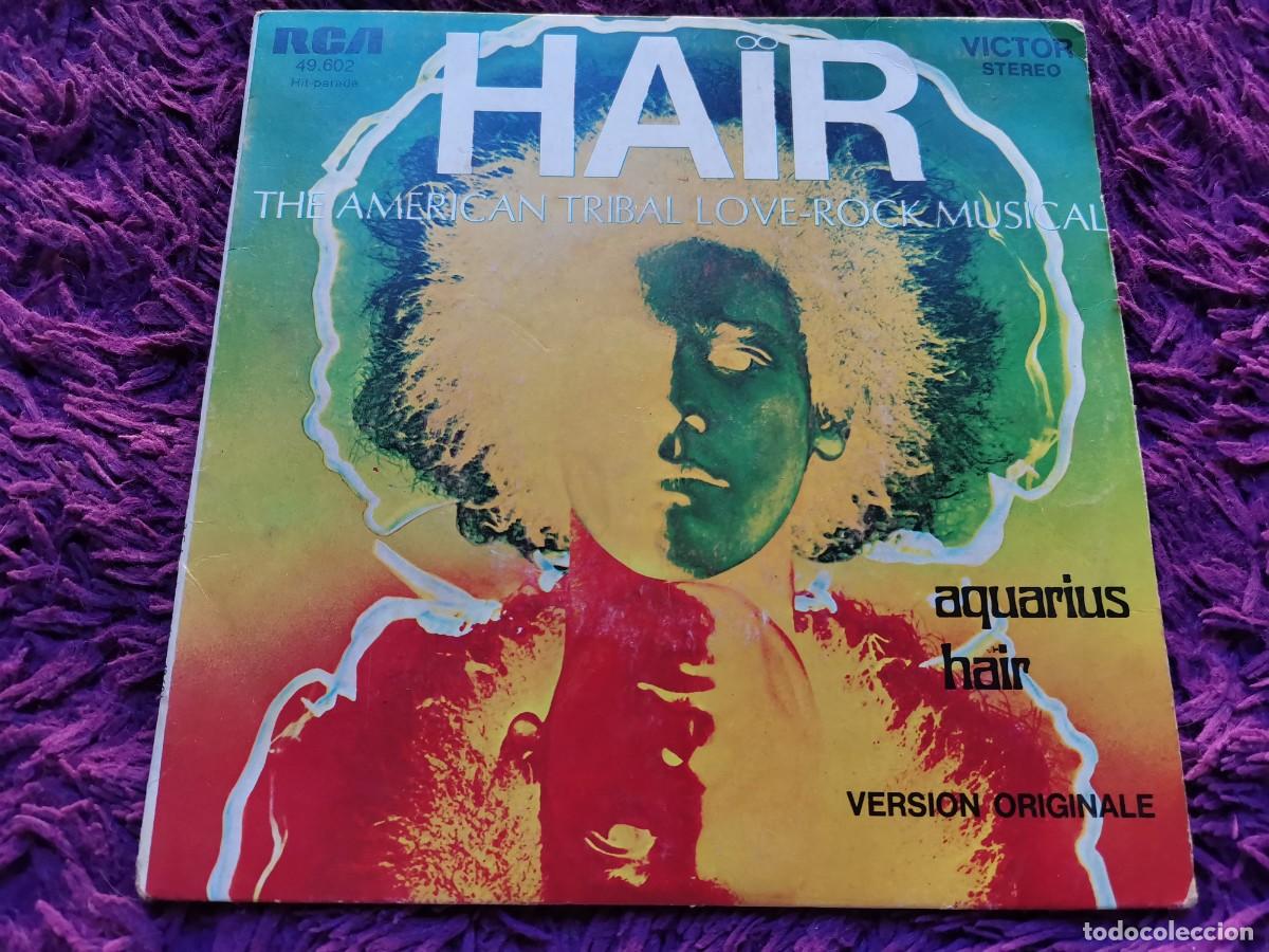 Discos de vinilo: &rdquo;Hair&rdquo; Original Broadway Cast &ndash; Aquarius Vinilo 7&rdquo; Single 1969 France 49.602