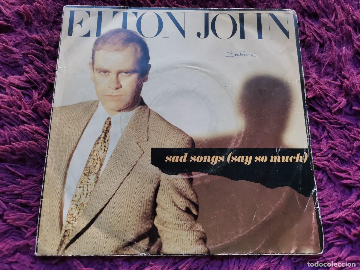 Discos de vinilo: Elton John &ndash; Sad Songs Vinilo 7&rdquo; Single 1984 France 822 087-7