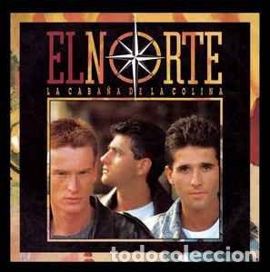 Discos de vinilo: El Norte - La Caba&ntilde;a De La Colina (LP, Album) Label:CBS Cat#: CBS 462584 1