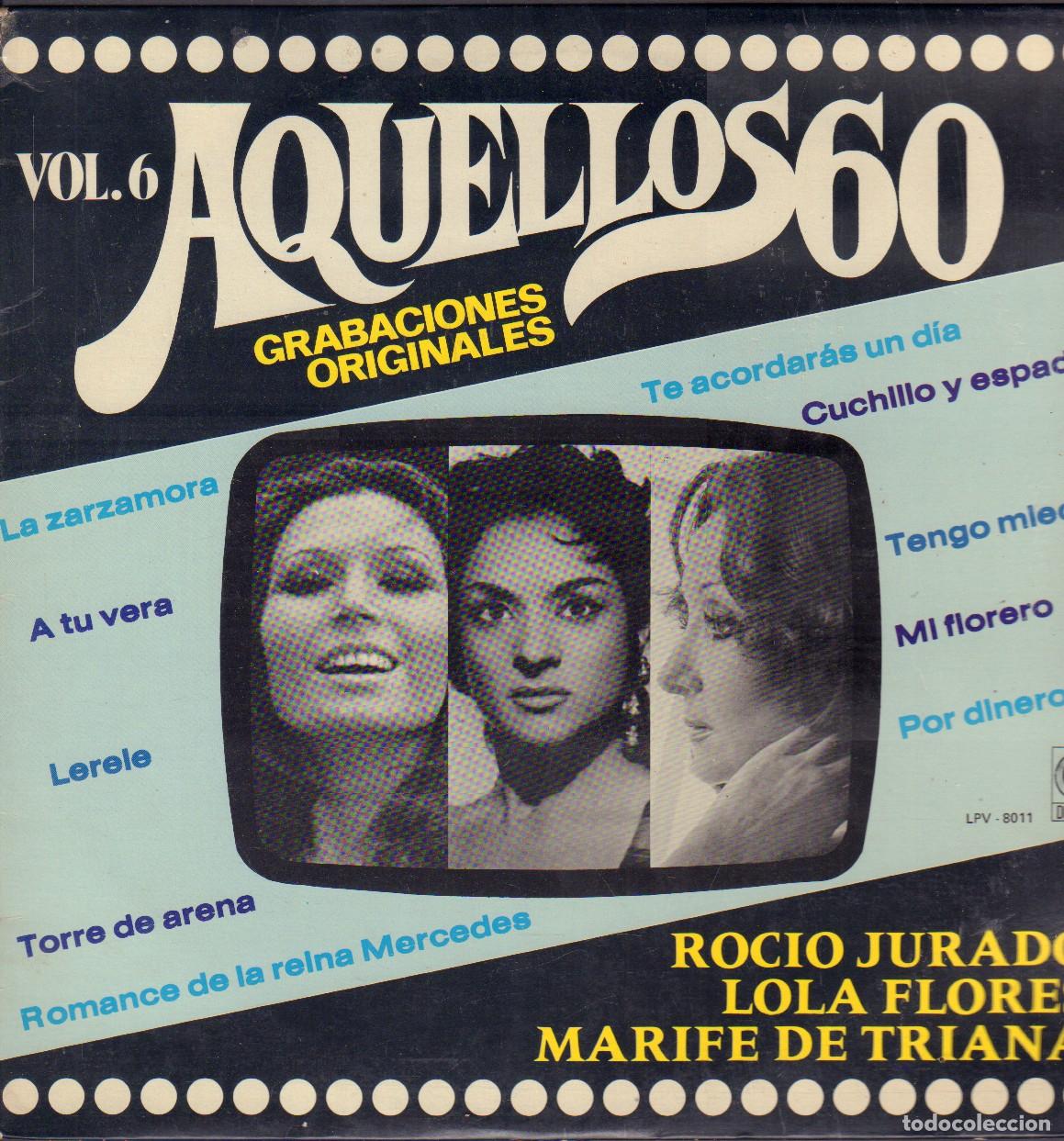 Disques de vinyle: AQUELLOS 60 VOL. 6 (GRABACIONES ORIGINALES) - ROCIO JURADO, LOLA FLORES../LP COLUMBIA 1981 RF-26972