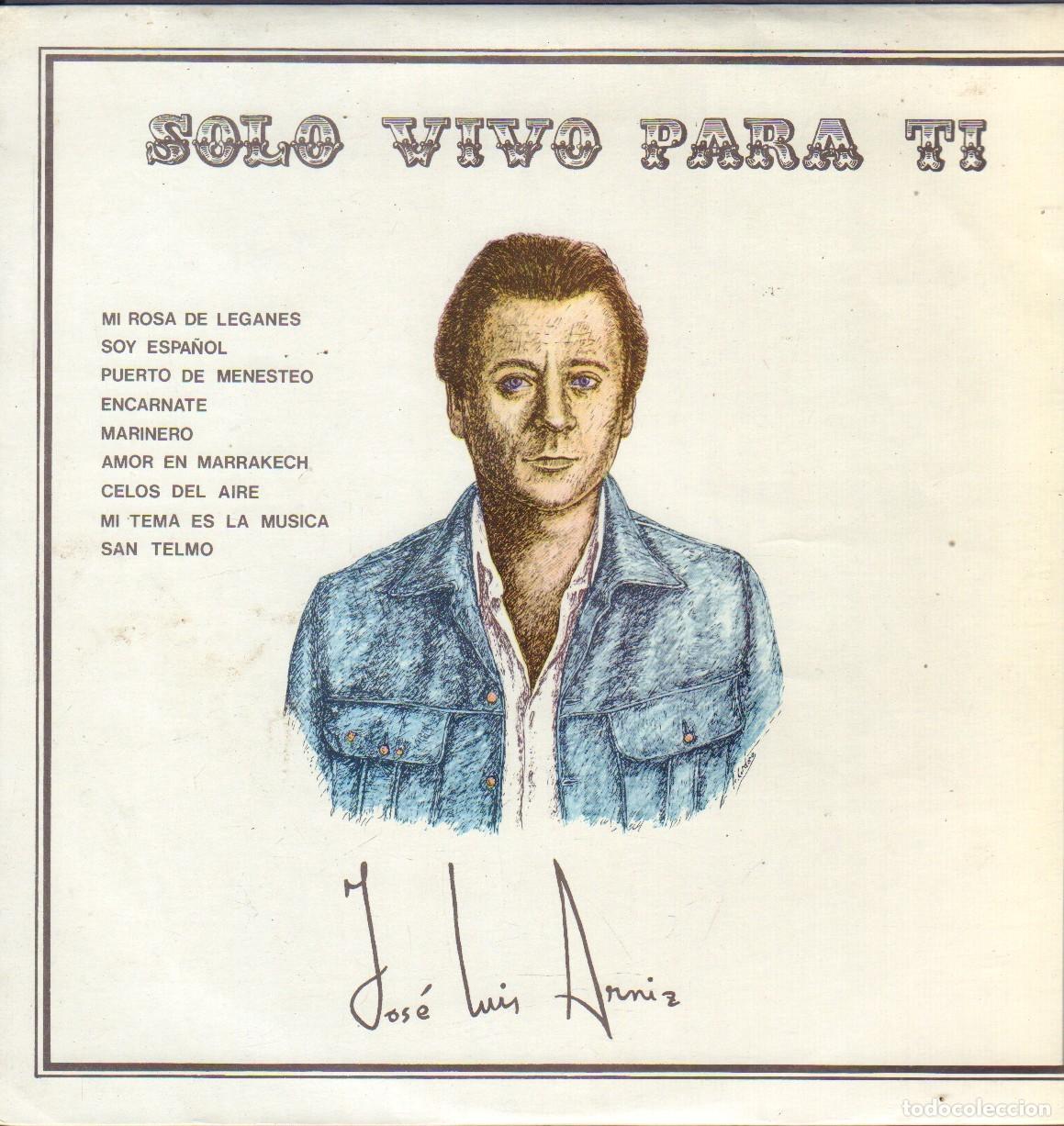 Discos de vinilo: JOSE LUIS ARNIZ - SOLO VIVO PARA TI / MI ROSA DE LEGANES, SOY ESPA&Ntilde;OL../ LP MATASELLOS 1987 RF-26997