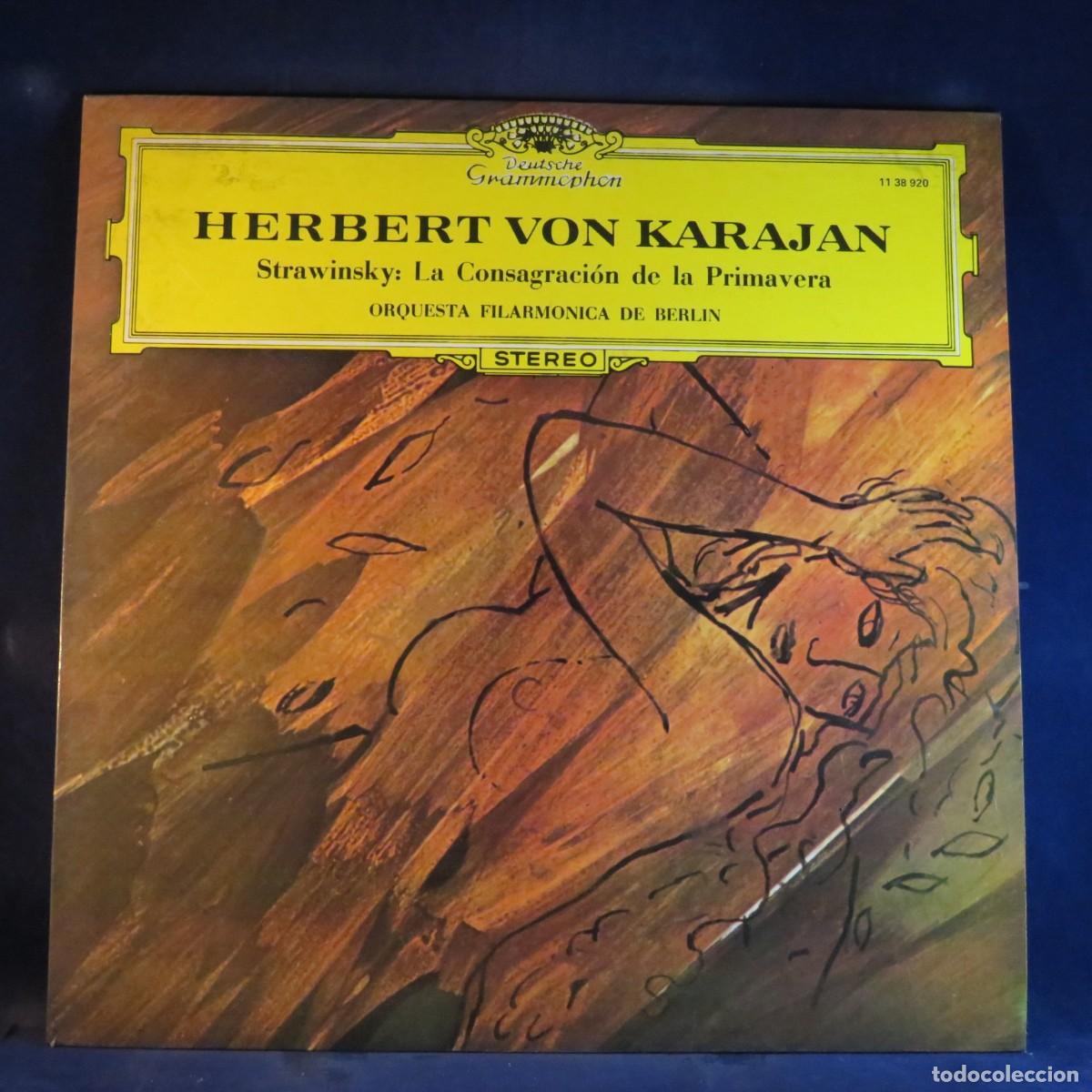 Discos de vinilo: STRAWINSKY, HERBERT VON KARAJAN, FILARM&Oacute;NICA DE BERL&Iacute;N &ndash; LA CONSAGRACI&Oacute;N DE LA PRIMAVERA - LP