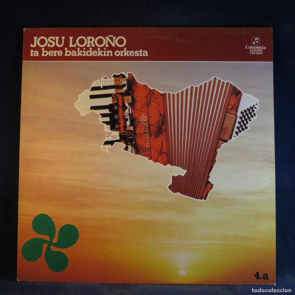 Discos de vinilo: JOSU LORO&Ntilde;O &ndash; TA BERE BAKIDEKIN ORKESTA - LP