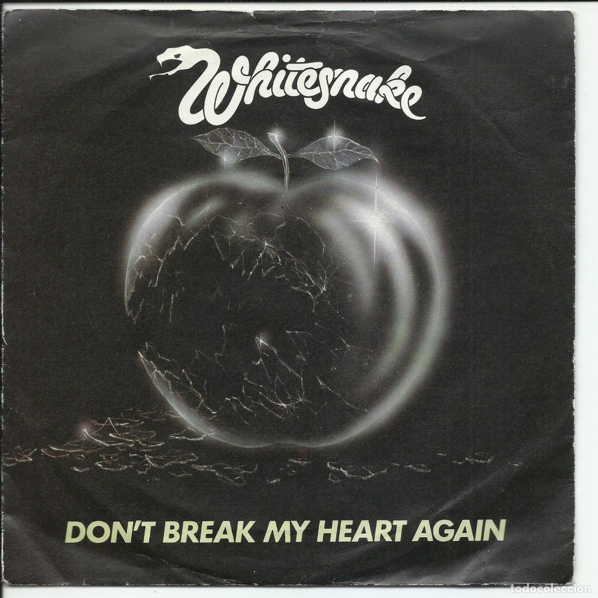 Discos de vinilo: Whitesnake.- Don't Break My Heart Again Single Liberty &lrm;&ndash; B 395 UK 1981