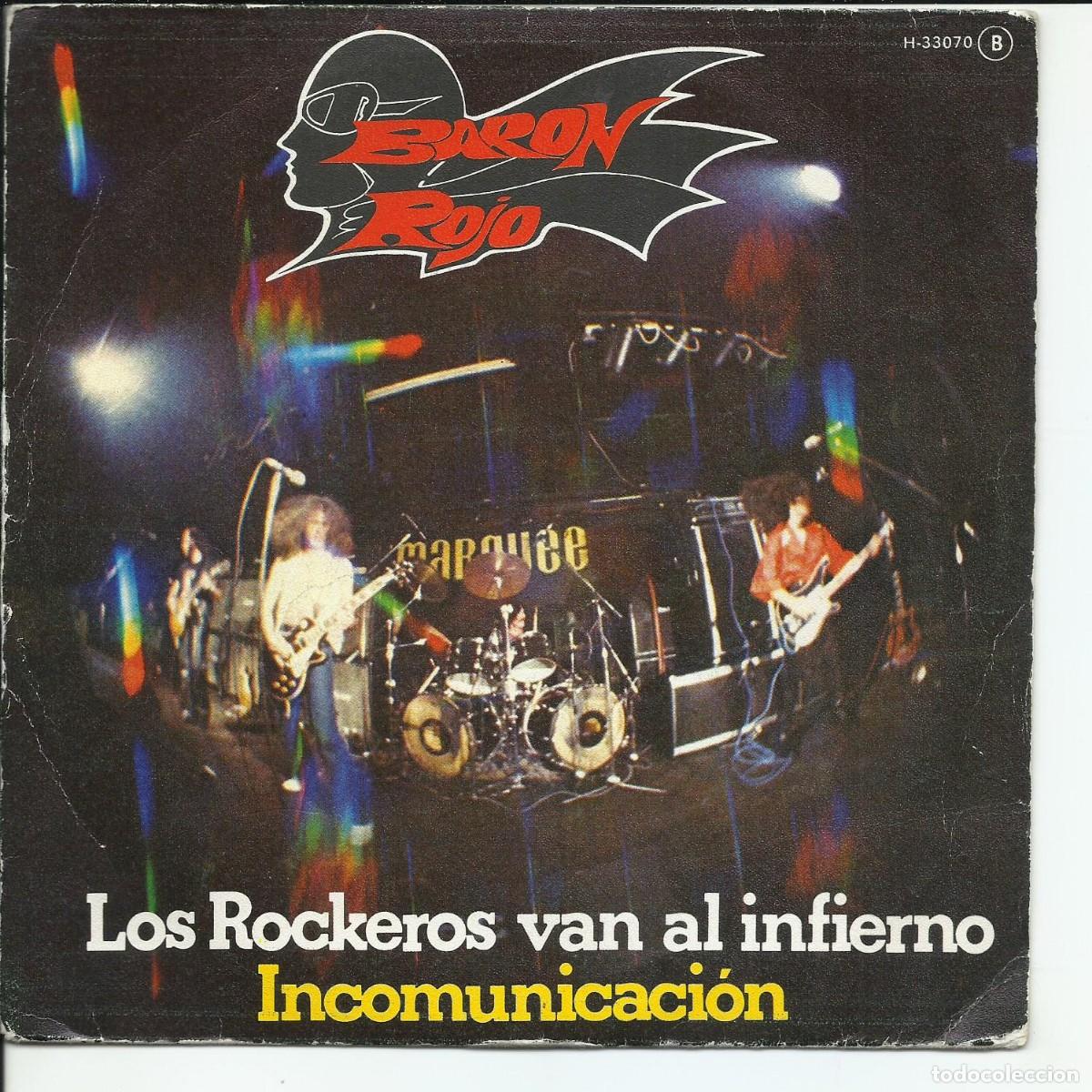 Discos de vinilo: Bar&oacute;n Rojo Los Rockeros Van Al Infierno SINGLE Chapa Discos &lrm; H-33.070 ESPA&Ntilde;A 1982
