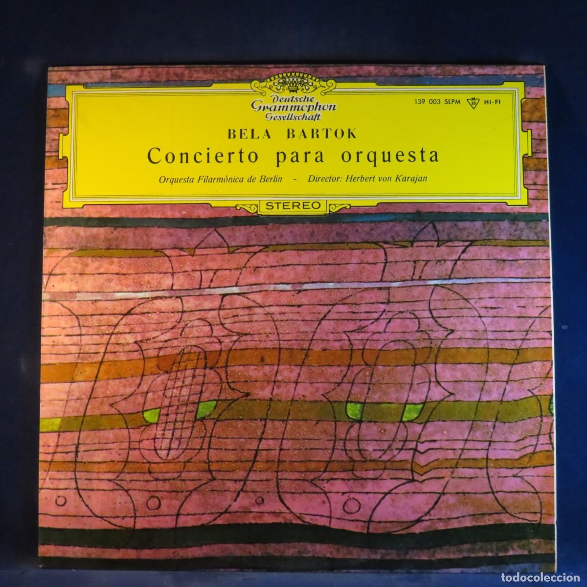 Discos de vinilo: BART&Oacute;K &ndash; ORQUESTA FILARM&Oacute;NICA DE BERL&Iacute;N, HERBERT VON KARAJAN &ndash; CONCIERTO PARA ORQUESTA - LP