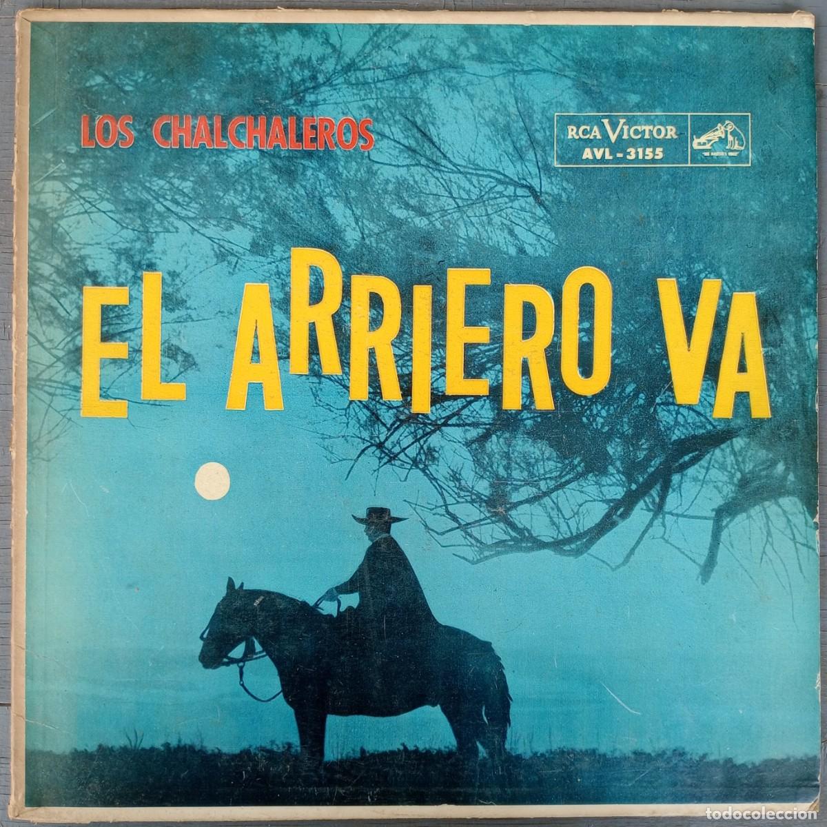 Discos de vinilo: Los Chalchaleros El Arriero Va LP Vinilo Argentina Folklore Zamba Chacarera