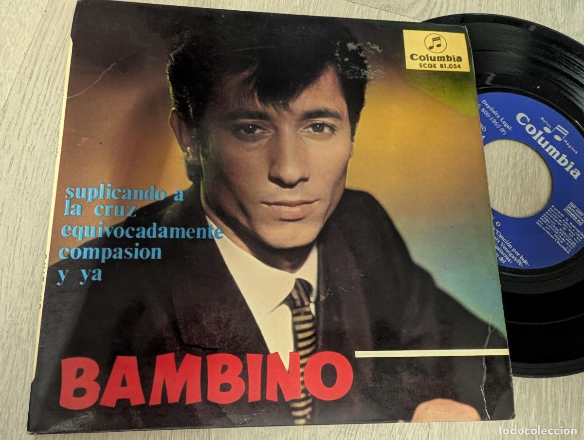 Discos de vinilo: BAMBINO - SUPLICANDO A LA CRUZ + 3 ..EP DE 1965 - COLUMBIA .. FIRMADO Y DEDICADO POR DETRAS