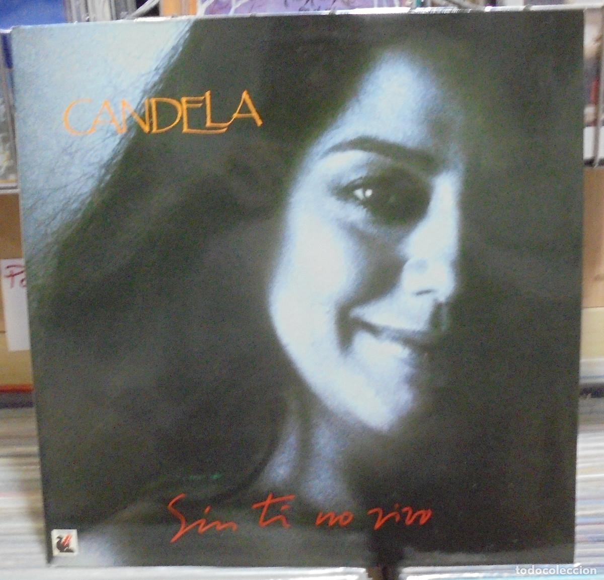 Discos de vinilo: Candela. Sin ti no vivo. RNE 1988 -- LP