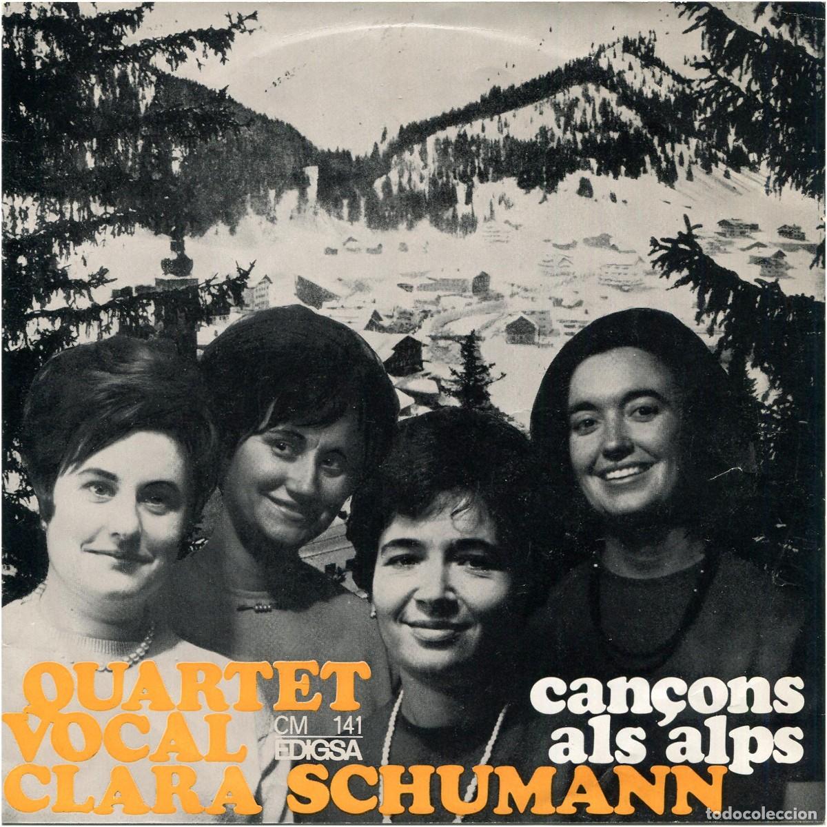 Discos de vinilo: Quartet vocal Clara Schumann - Can&ccedil;ons als alps - EP Spain 1966 - Edigsa C.M. 141 - J. Fornas