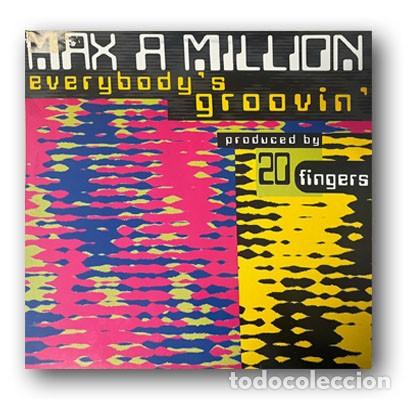 Discos de vinilo: Max A Million &lrm;&ndash; Everybody's Groovin' MAXI SINGLE 12&rdquo;