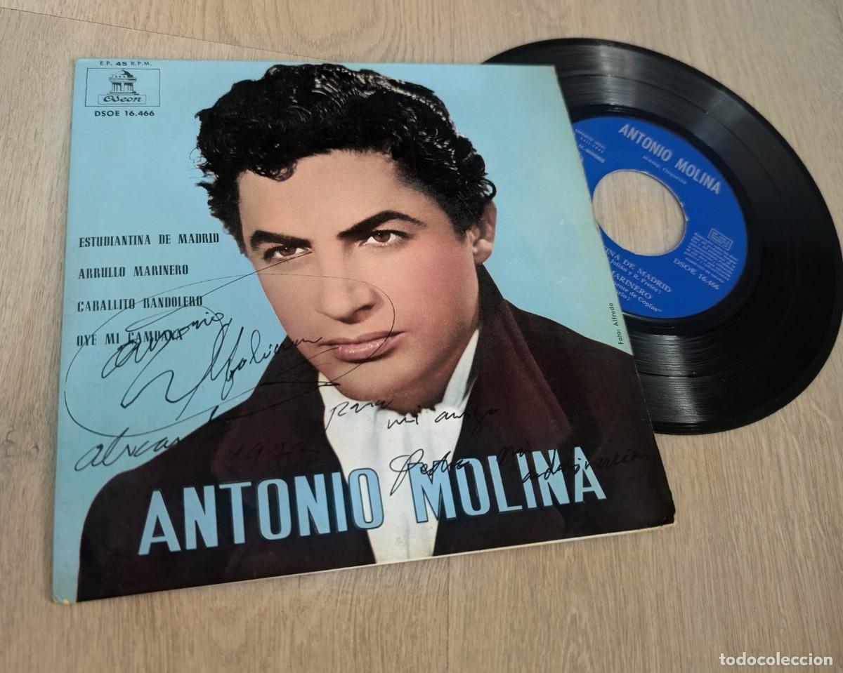 Discos de vinilo: ANTONIO MOLINA ACOMPA&Ntilde;ADO DE ORQUESTA - ESTUDIANTINA DE MADRID +3 ..EP DE 1962 ..FIRMADO Y DEDICADO
