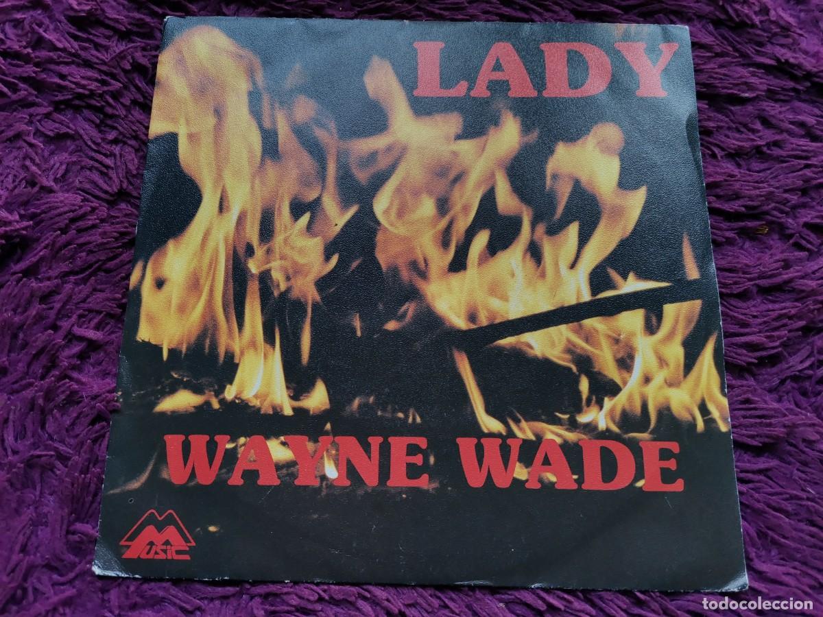 Discos de vinilo: Wayne Wade &ndash; Lady Vinilo 7&rdquo; Single 1982 France 812740.7
