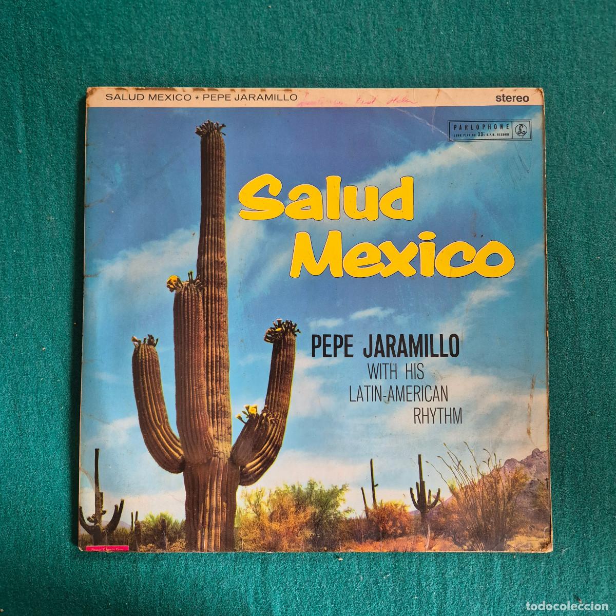 Discos de vinilo: Pepe Jaramillo With His Latin American Rhythm &ndash; Salud Mexico