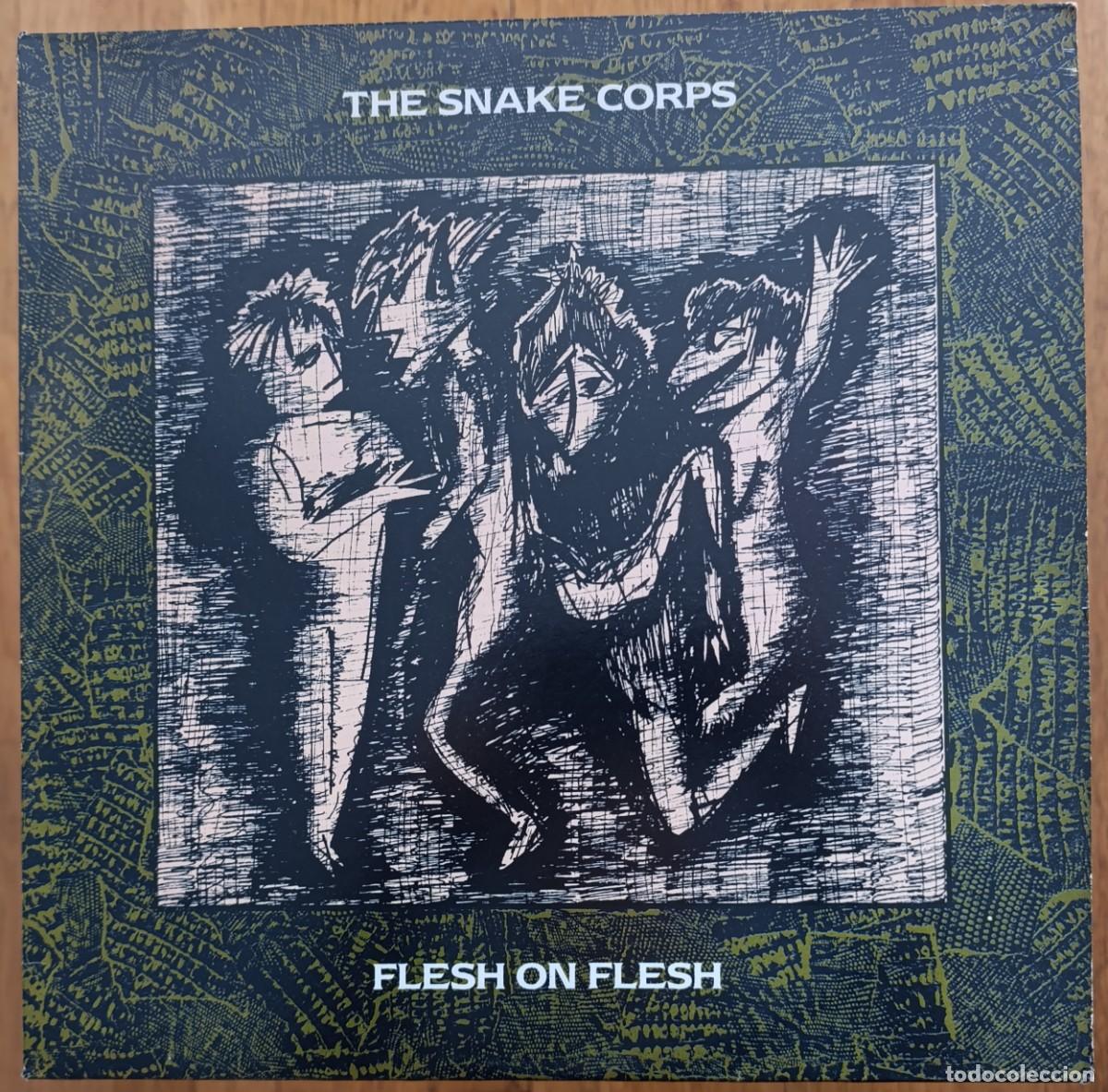 Discos de vinilo: THE SNAKE CORPS &lrm;&ndash; FLESH ON FLESH LP 1985 1&ordf; EDICION BRITANICA - MUY DIFICIL!! POST PUNK GOTH ROCK