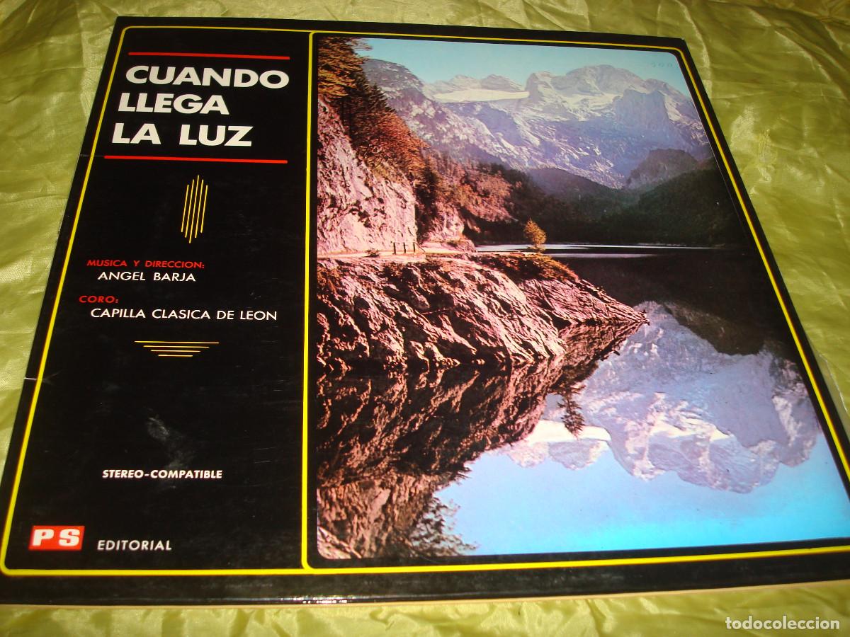 Discos de vinilo: CUANDO LLEGA LA LUZ. CAPILLA CLASICA DE LEON. PS, 1972. - Foto 1