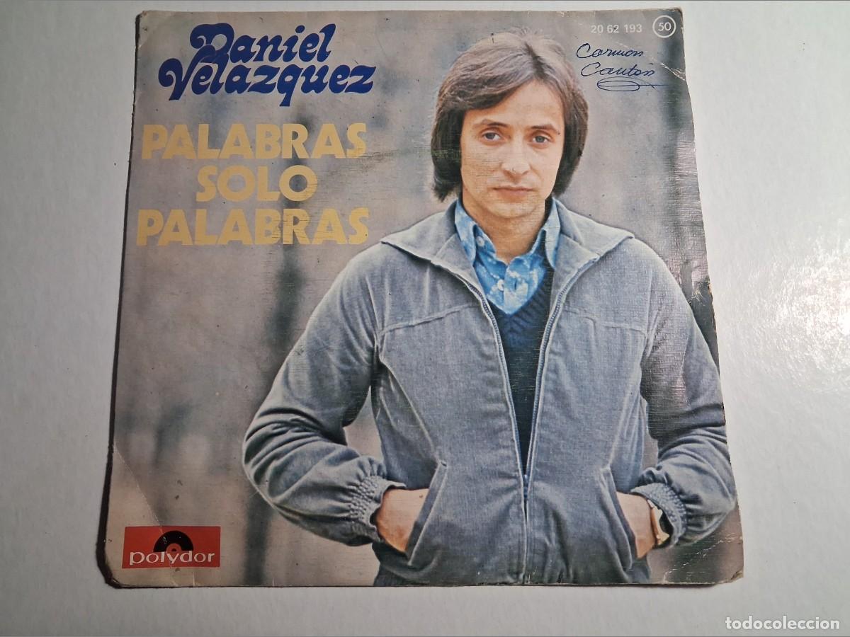 Discos de vinilo: single daniel vel&aacute;zquez. palabras. perd&oacute;name. polydor 1976 spain (seminuevo)