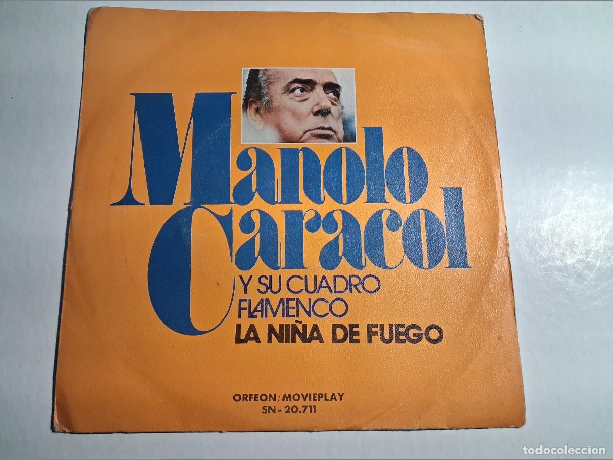 Discos de vinilo: single manolo caracol. la ni&ntilde;a de fuego. romance de juan de osuna. orfe&oacute;n 1973 spain (buen estado)
