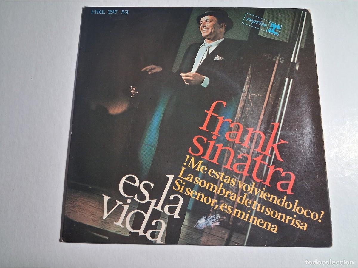 Discos de vinilo: single frank sinatra. es la vida. me est&aacute;s volviendo loco + 2 temas reprise 1966 spain (seminuevo)