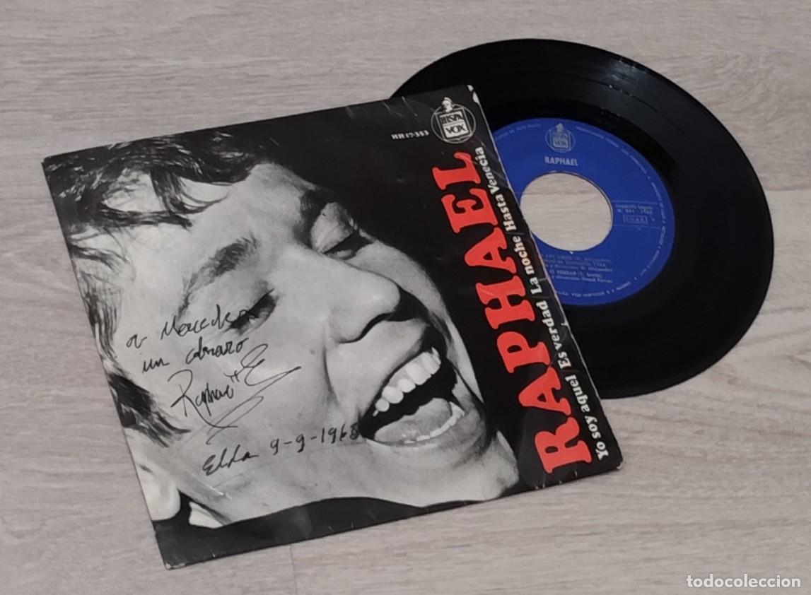 Discos de vinilo: RAPHAEL - YO SOY AQUEL + 3 .. EP - ED. ESPA&Ntilde;OLA ORIGINAL DE 1966 - HISPAVOX ...FIRMADO Y DEDICADO
