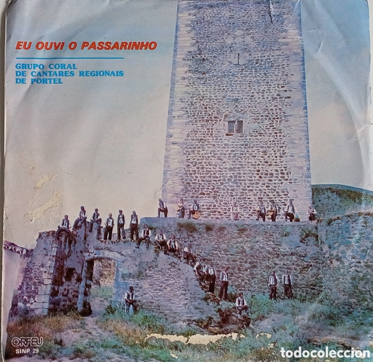 Discos de vinilo: GRUPO CORAL DE CANTARES REGIONAIS DE PORTEL - Eu ouvi o passarinho (1984) disco de vinilo single