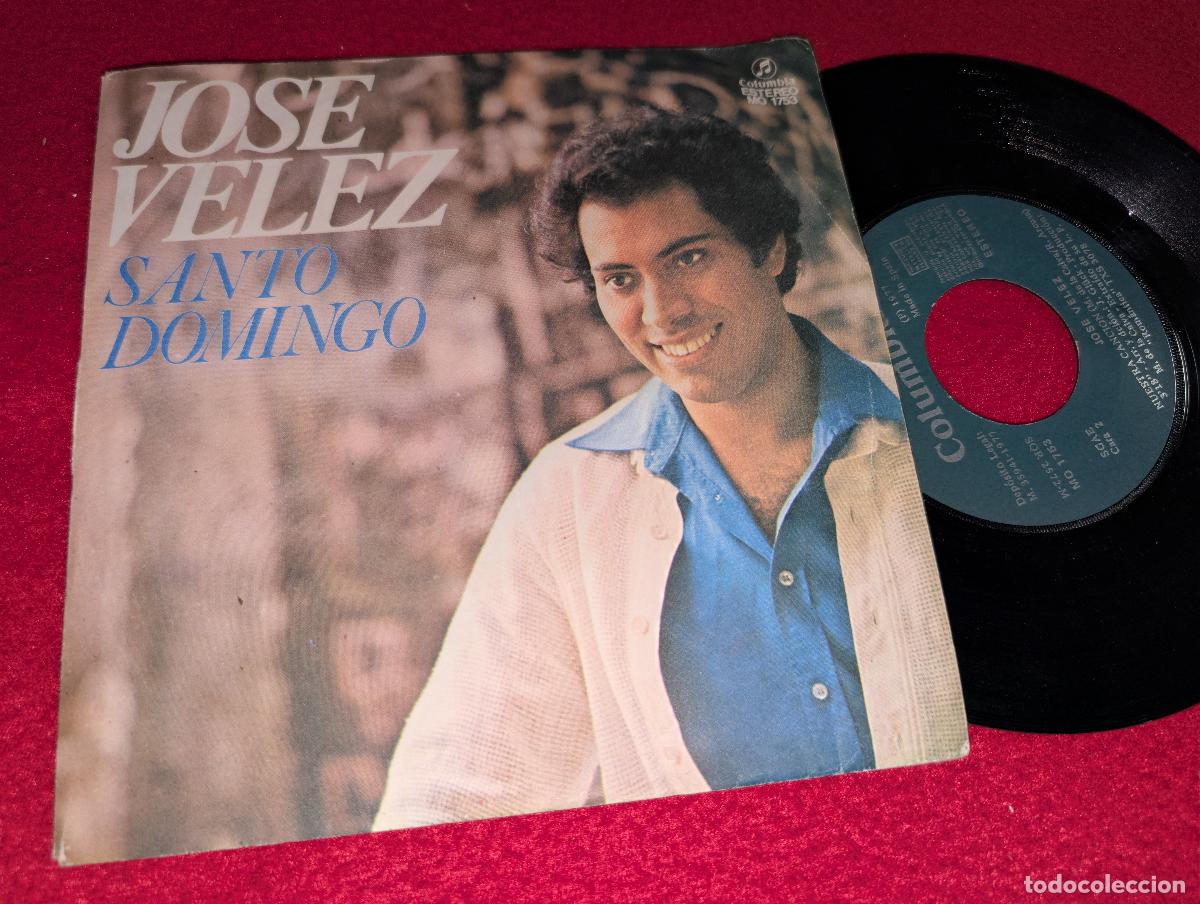 Discos de vinilo: JOSE VELEZ Santo Domingo/Nuestra cancion 7'' SINGLE 1977 Columbia