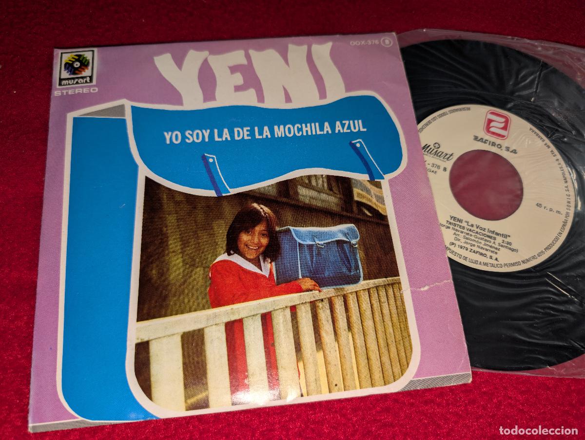 Discos de vinilo: YENI Yo soy de la mochila azul/Tristes vacaciones 7'' SINGLE 1979 Zafiro