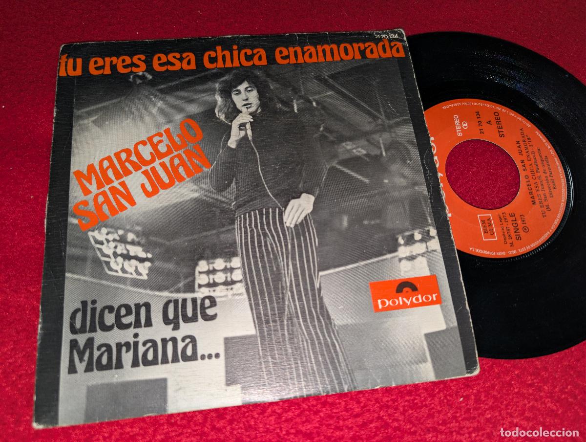 Discos de vinilo: MARCELO SAN JUAN Tu eres una chica enamorada/Dicen que Mariana 7&rdquo; 1973 Polydor SOFT PYSCH ROCK