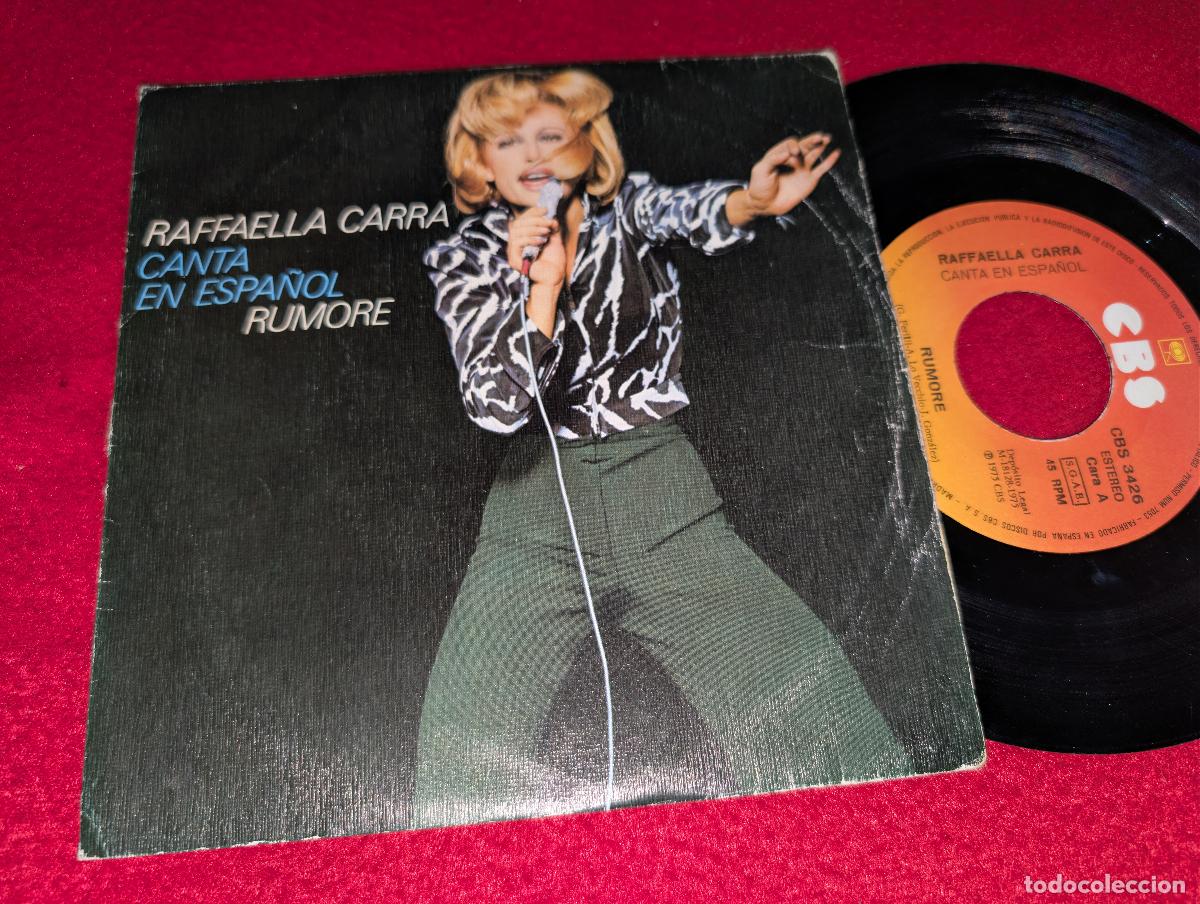 Discos de vinilo: RAFFAELLA CARRA Rumore/Felicita ta ta 7'' single 1975 CBS ESPA&Ntilde;A SPAIN canta ESPA&Ntilde;OL SUNG SPANISH