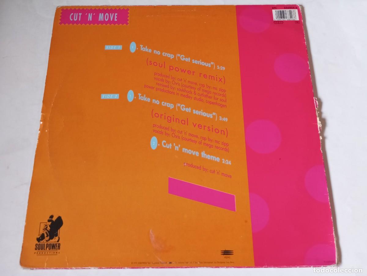 Discos de vinilo: Cut N Move &ndash; Take No Crap (&rdquo;Get Serious&rdquo;) (Remix) - 1991 - Foto 2