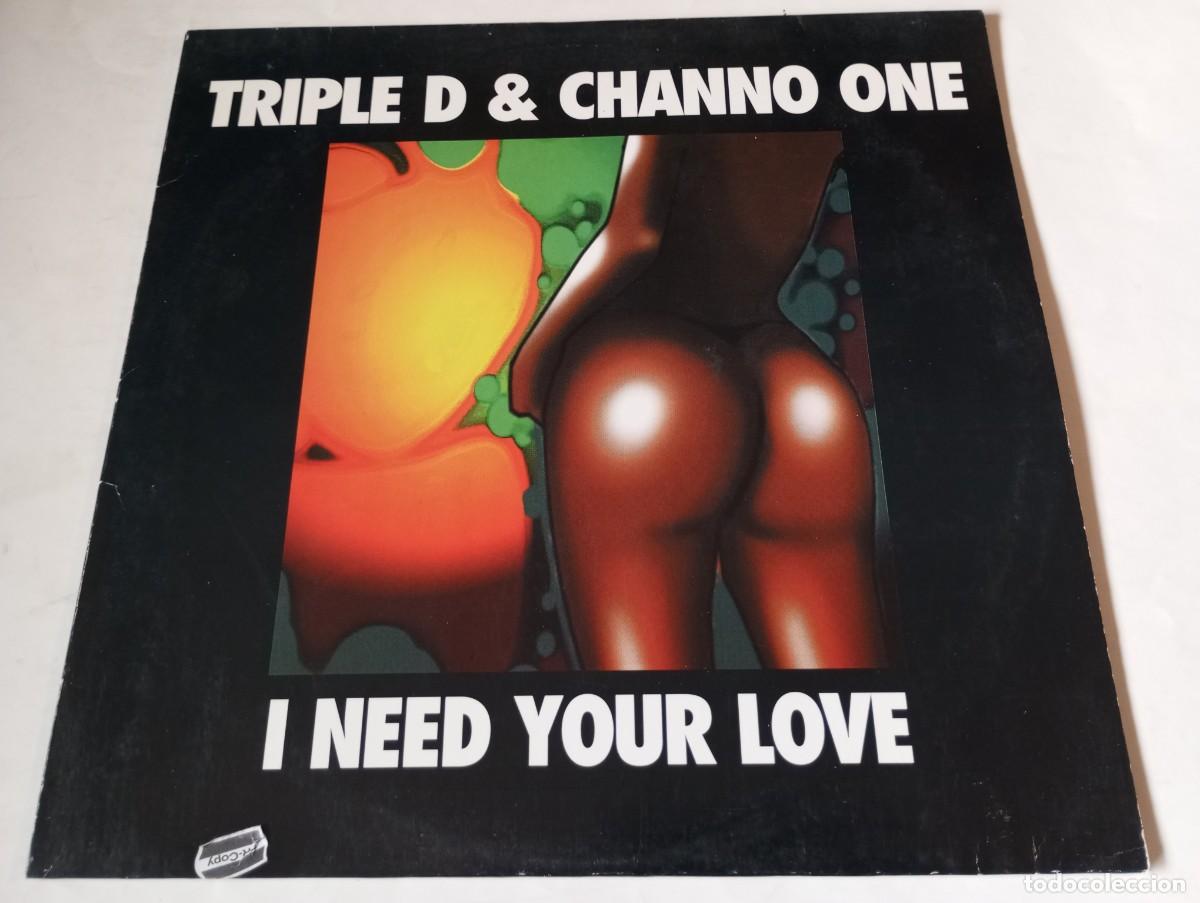 Discos de vinilo: Triple D & Channo One &ndash; I Need Your Love - 1997