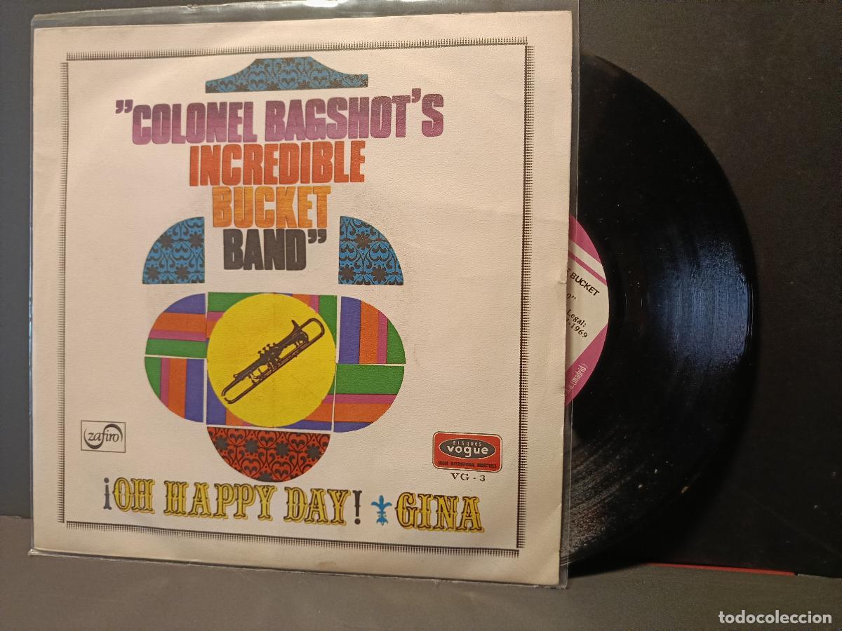 Discos de vinilo: COLONEL BAGSHOT'S INCREDIBLE BUC..OH HAPPY DAY SINGLE ESPA&Ntilde;A 1969 PDELUXE