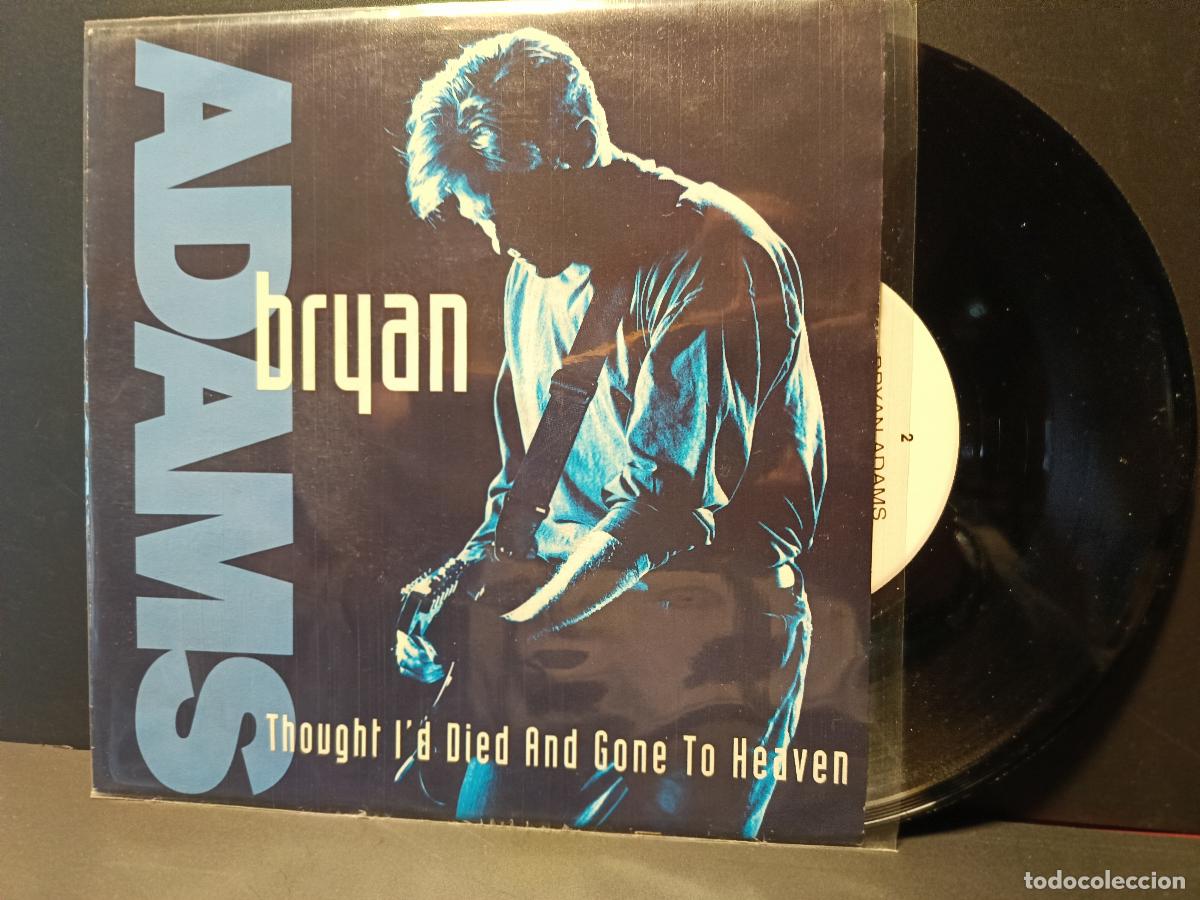 Discos de vinilo: BRYAN ADAMS THOUGHT I'D DIE DAND GONE TO.. SINGLE UK 1992 PDELUXE